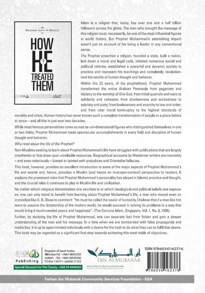 How he treat them? -  Prophet Muhammad (peace be upon him) interactions with others