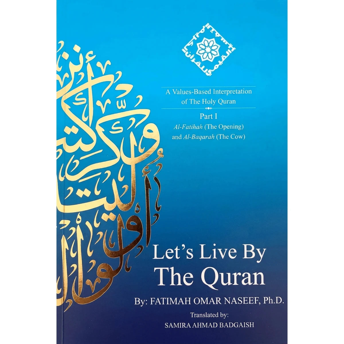 Let's Live By The Quran - Part 1