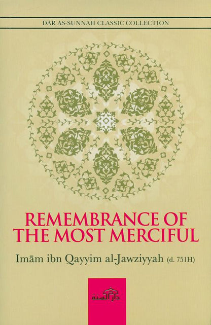 Remembrance of The Most Merciful by Ibn Al Qayyim (Al-Wabil As-Sayyib)